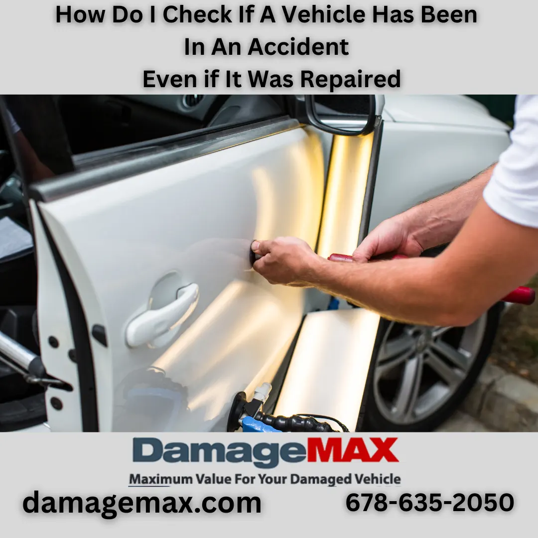 DamageMAX - How Do I Check If A Vehicle Has Been In An Accident DamageMAX - How Do I Check If A Vehicle Has Been In An Accident