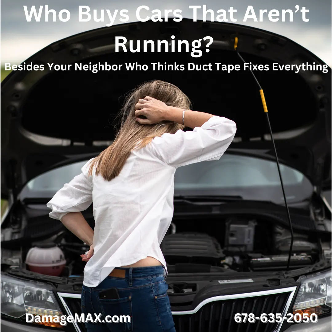 DamageMAX - Who Buys Cars That Aren’t Running? DamageMAX - Who Buys Cars That Aren’t Running?