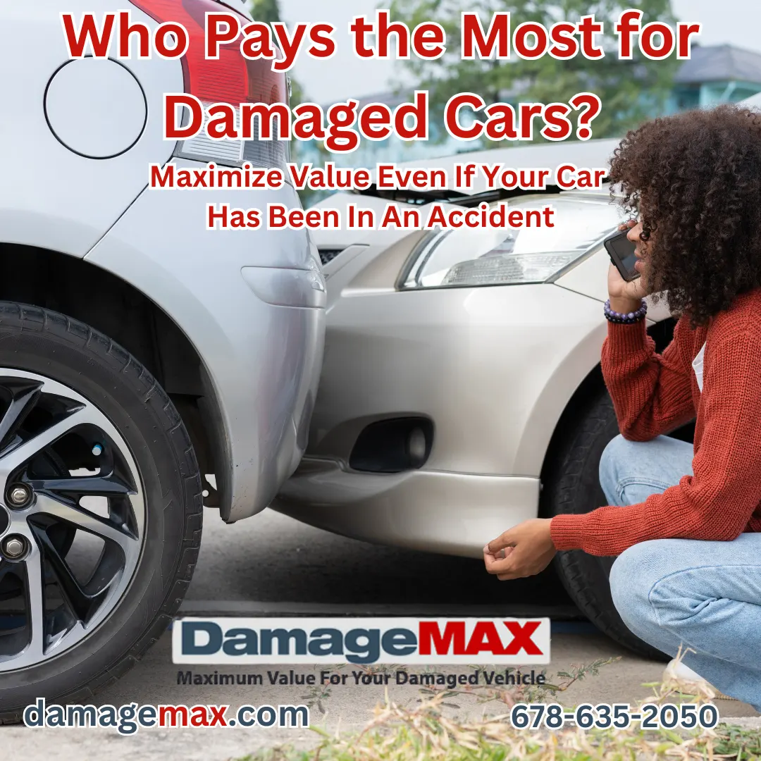 DamageMAX - Who Pays the Most for Damaged Cars? DamageMAX - Who Pays the Most for Damaged Cars?